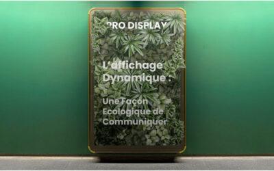 L’affichage dynamique : Une Façon Écologique de Communiquer